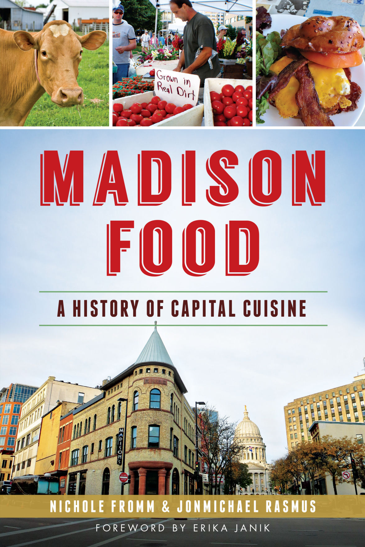 Madison Food: A History of Capital Cuisine (copy)